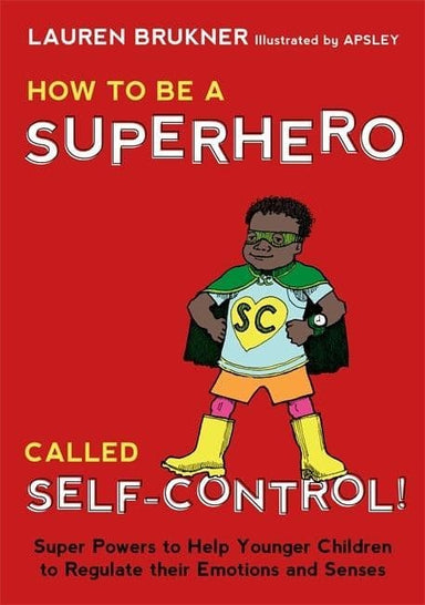 How to be a Superhero called Self-Control!