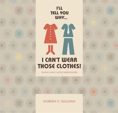 I'll Tell You Why - I Can't Wear Those Clothes!