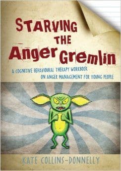 Starving the Anger Gremlin for age 10+