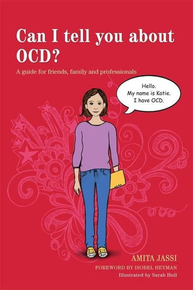Can I tell you about OCD (Obsessive Compulsive Disorder)?