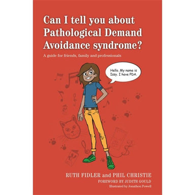 Can I Tell You About Pathological Demand Avoidance Syndrome (PDA)?