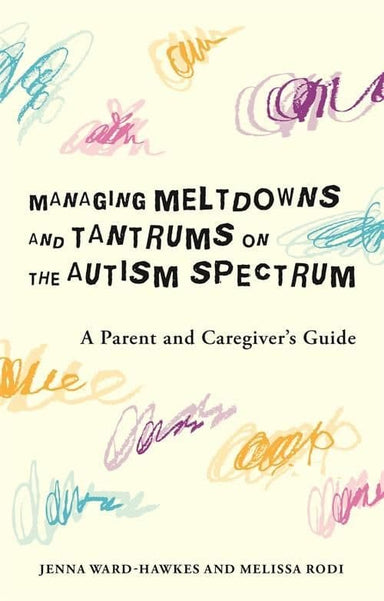 Managing Tantrums & Meltdowns on the Autism Spectrum