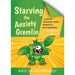 Starving the Anxiety Gremlin - for children aged 5-9